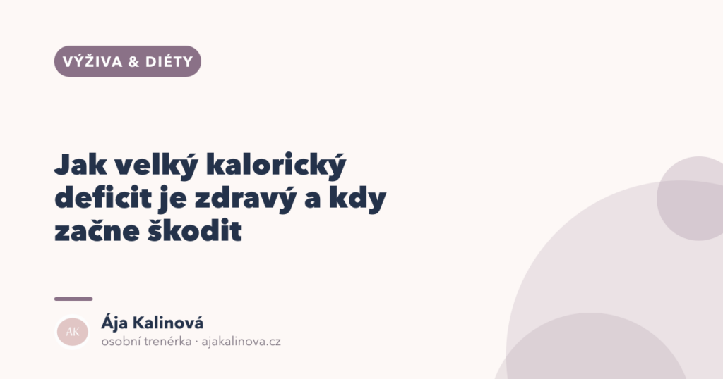 Jak velký kalorický deficit je zdravý a kdy škodí