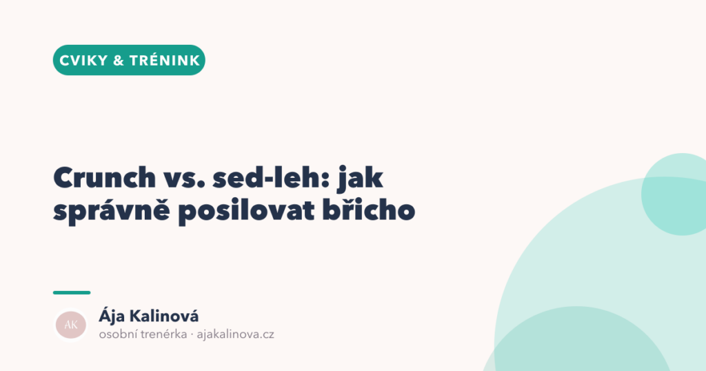 Crunch vs. sed-leh: jak správně posilovat břicho