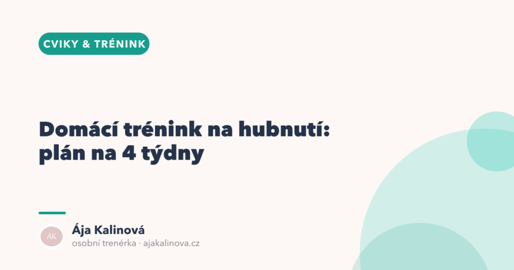 Domácí trénink na hubnutí: plán na 4 týdny