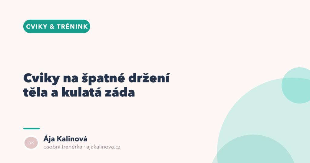 Cviky na držení těla: 8 cviků na kulatá záda doma