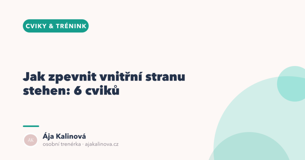 Jak zpevnit vnitřní stranu stehen: 6 cviků