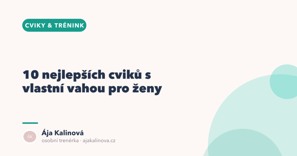 10 nejlepších cviků s vlastní vahou pro ženy