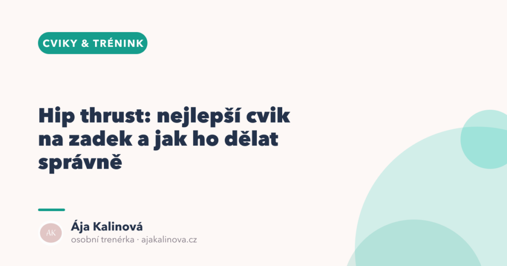 Hip thrust: jak cvičit krok za krokem
