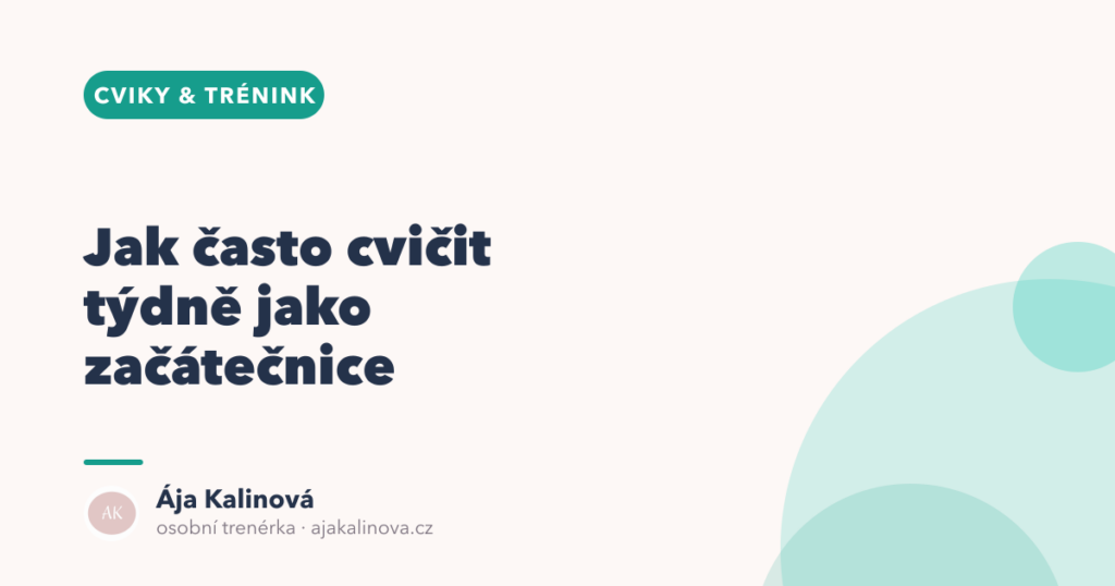 Jak často cvičit týdně jako začátečnice