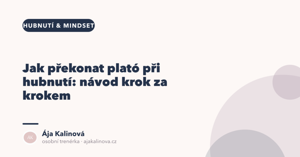 Jak překonat plató při hubnutí: návod krok za krokem