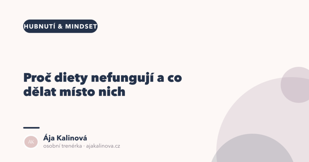 Proč diety nefungují a co dělat místo nich