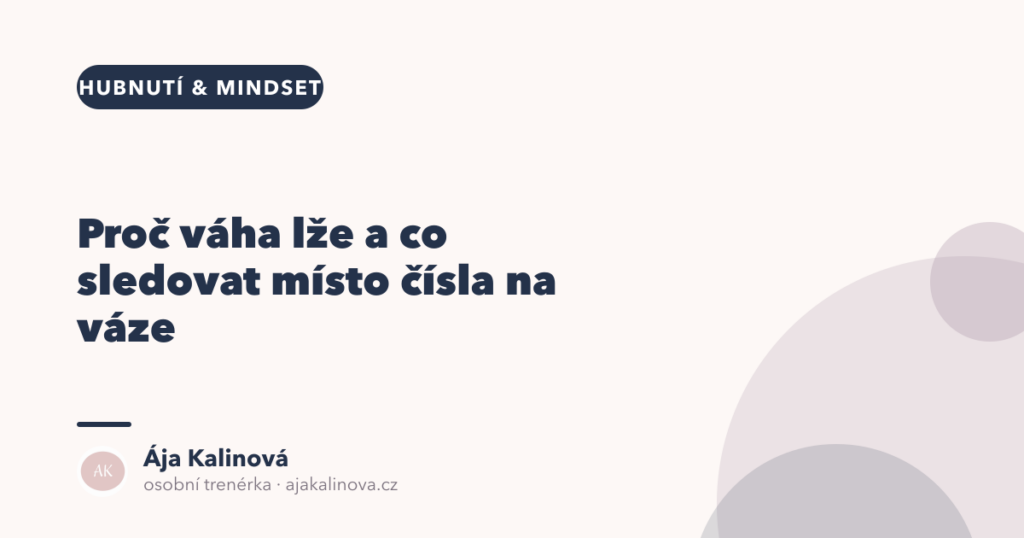 Proč váha lže: co sledovat místo čísla na váze