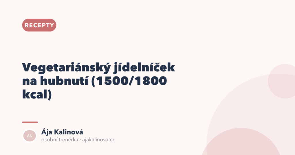 Vegetariánský jídelníček na hubnutí