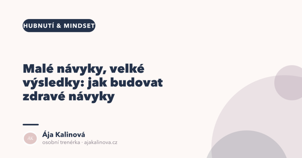Zdravé návyky: jak je budovat krok za krokem